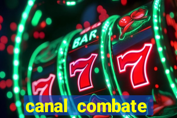 canal combate online multicanais